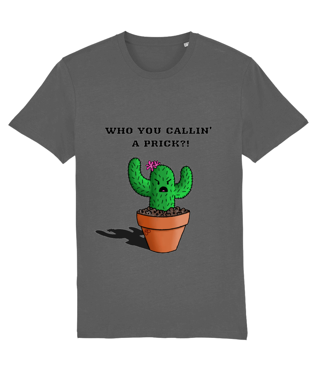 Prickly Cactus "who you callin' a prick?!" grey t-shirt