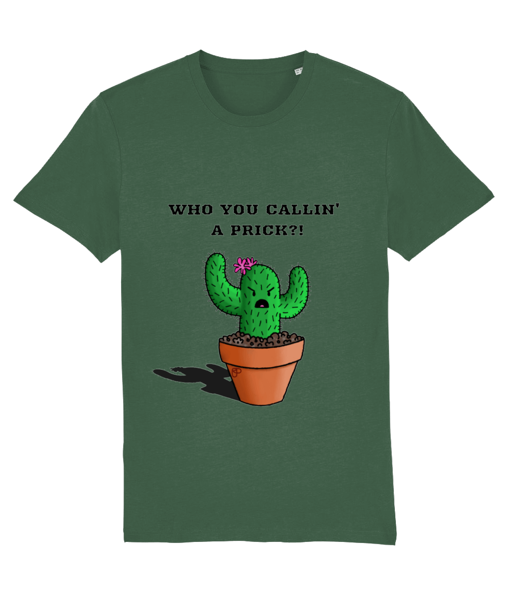 Prickly Cactus "who you callin' a prick?!" bottle green t-shirt