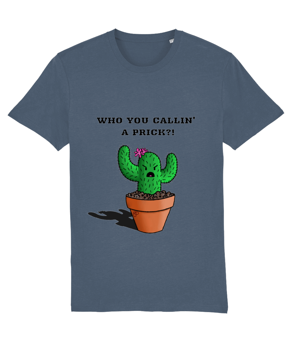 Prickly Cactus "who you callin' a prick?!" dark heather blue t-shirt